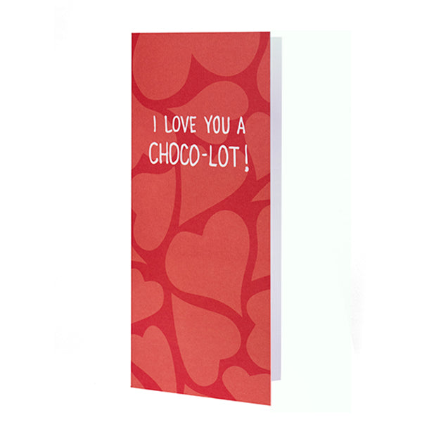 Chocolate Card - I Love You a Choco-lot!